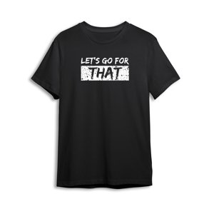 Tričko BJP Let's go for THAT I, černé Velikost: 3XL